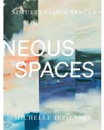 Michelle Jezierski • Simultaneous Spaces