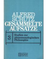 Alfred Schütz • Studien zur Phänomenologischen Philosophie