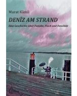 Murat Kâmil • Deniz am Strand