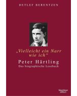 Detlef Berentzen • Vielleicht ein Narr wie ich