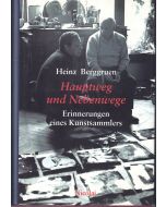 Heinz Berggruen • Hauptweg und Nebenwege