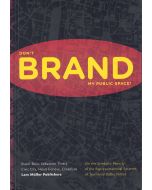Don't Brand My Public Space!