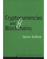 Quinn DuPont • Cryptocurrencies and Blockchains