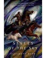 Elizabeth Bear • Steles of the Sky