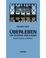Helmut Rizy • Überleben - um Zeugnis abzulegen