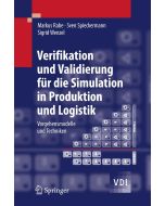 Verifikation und Validierung für die Simulation in Produktion und Logistik