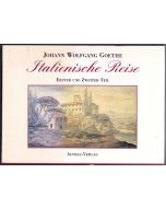 Johann Wolfgang von Goethe • Italienische Reise, 2 Bände
