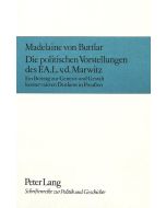 Madelaine von Buttlar • Die politischen Vorstellungen des F.A.L. v.D. Marwitz