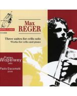 Pieter Wispelwey: Max Reger (1873-1916) • Three Suites for Cello Solo CD