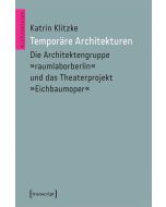 Katrin Klitzke • Temporäre Architekturen