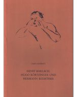 Curd Ochwadt • Ernst Barlach, Hugo Körtzinger und Hermann Reemtsma