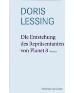 Doris Lessing • Die Entstehung des Repräsentanten von Planet 8