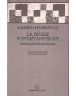 Jürgen Habermas • La pensée postmétaphysique