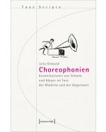 Julia Ostwald • Choreophonien
