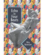 Rita Banerjee • Echo in Four Beats