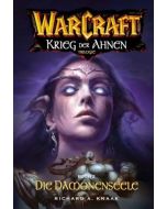 Richard A. Knaak • Warcraft: Die Dämonenseele
