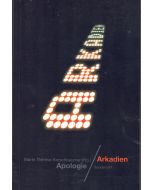 Arkadien / Apologie