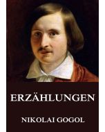 Nikolai Gogol • Erzählungen