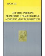 Lee: Leib-Seele-Probleme im Rahmen d. Phänomenologie ausgehend v. Edmund Husserl