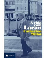 Catherine Millot • A vida com Lacan