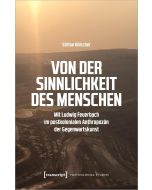 Stefan Hölscher • Von der Sinnlichkeit des Menschen