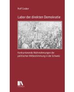 Rolf Graber • Labor der direkten Demokratie