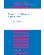 Paul M. Quay, S. J. • The Mystery Hidden for Ages in God