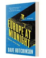 Dave Hutchinson • Europe at Midnight