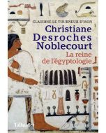 Claudine Le Tourneur d'Ison • Christiane Desroches Noblecourt