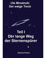 Ute Mrozinski • Der lange Weg der Sternenspürer