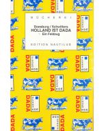 Doesburg / Schwitters • Holland ist Dada