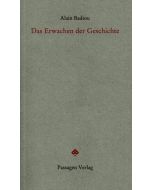 Alain Badiou • Das Erwachen der Geschichte