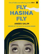 Anees Salim • Fly, Hasina, Fly