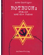 Arno Lustiger • Rotbuch: Stalin und die Juden