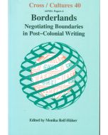 Borderlands • Negotiating Boundaries in Post-colonial Writing