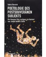 Sahra Dornick • Poetologie des postsouveränen Subjekts