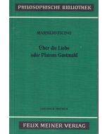Marcilio Ficino • Über die Liebe oder Platos Gastmahl