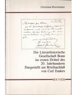 Horstmann • Die Literarhistorische Gesellschaft Bonn im 1. Drittel des 20. Jhdts