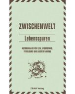 Zwischenwelt • Lebensspuren