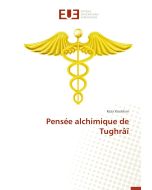 Reza Kouhkan • Pensée alchimique de Tughrâï