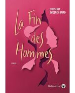 Christina Sweeney-Baird • La fin des hommes