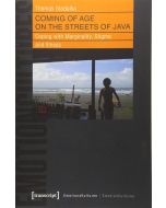 Thomas Stodulka • Coming of Age on the Streets of Java