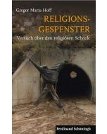 Gregor Maria Hoff • Religionsgespenster