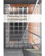Horst Sondermann • Photoshop® in der Architekturgrafik