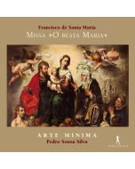 Francisco de Santa Maria (ca. 1532/38 - 1597) - Missa "O Beata Maria" CD