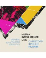 Christoph Irniger - Human Intelligence Live CD