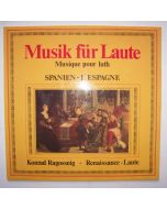 Konrad Ragossnig • Musik für Laute: Spanien - L'Espagne LP