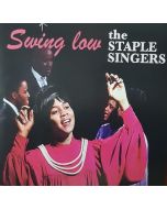 The Staple Singers - Swing Low LP