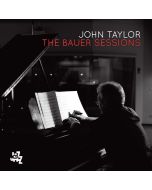 John Taylor (Piano) (1942-2015) - The Bauer Session CD