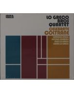 Lo Greco Bros Quartet - Celebrate Coltrane CD
